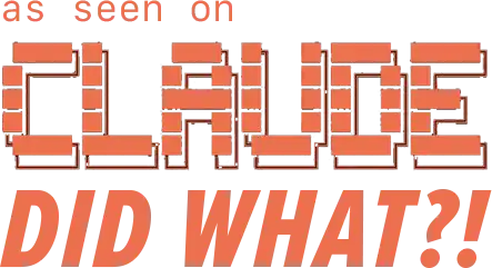 As seen on Claude Did What?!